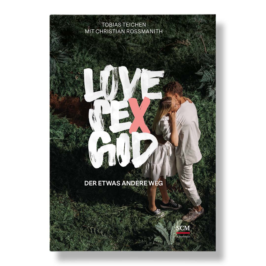 LOVE, SEX, GOD - Der etwas andere Weg